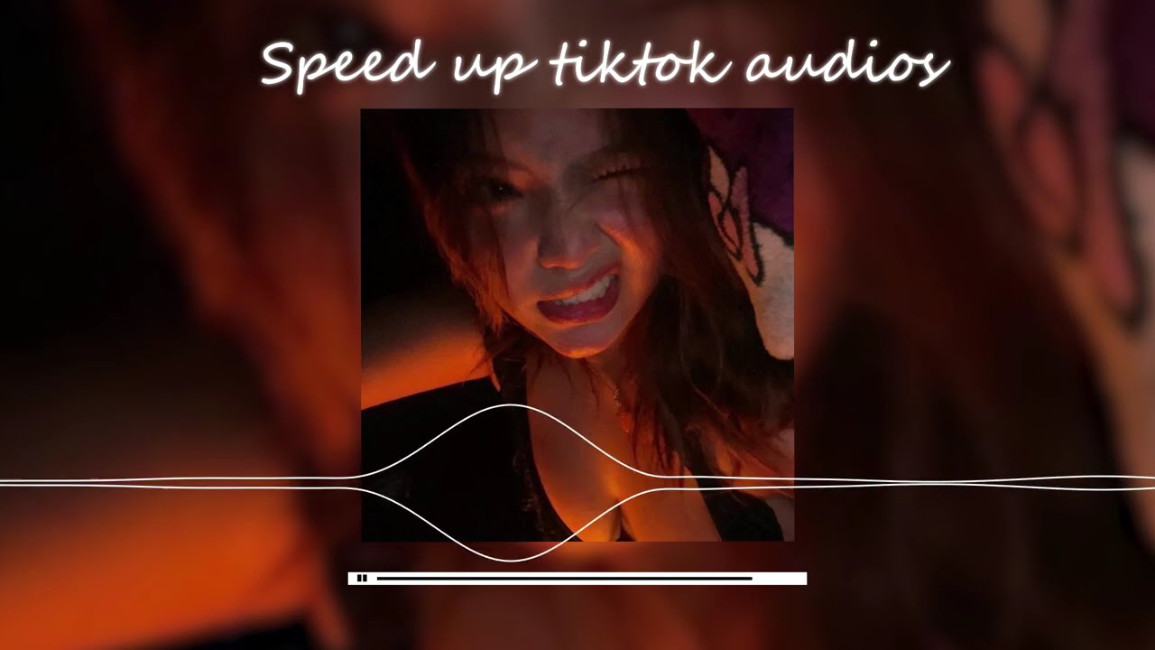 Top Trending Sped Up TikTok Songs pt 15