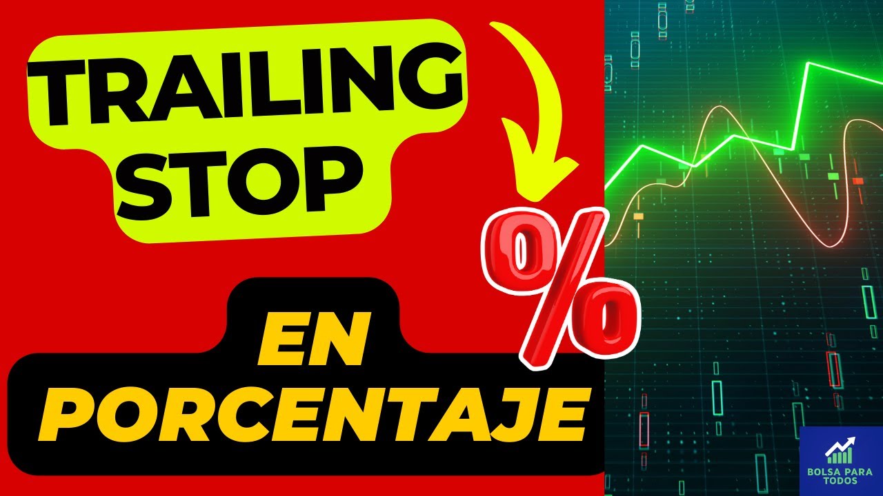 🛑¿CÓMO PONER UN TRAILING STOP POR PORCENTAJE AL HACER TRADING? 💹