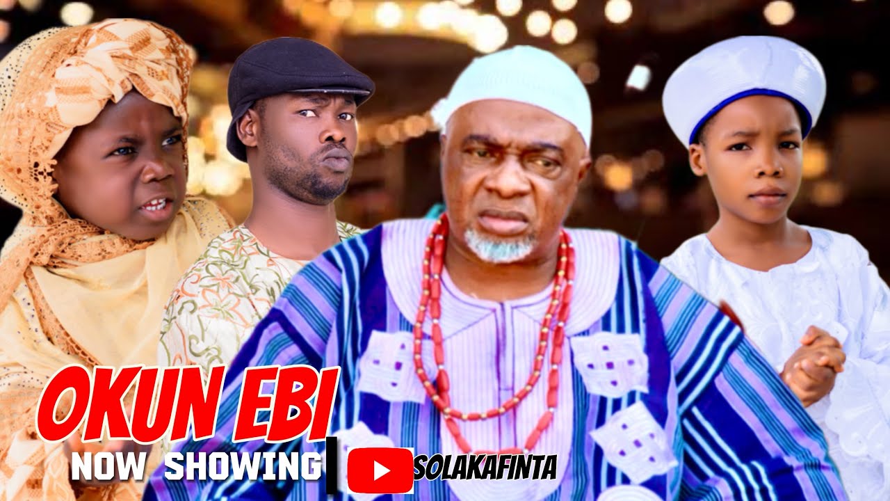 OKUN EBI 1 | OLAIYA IGWE | BABA BASIRU | IYA BASIRU | SOLA KAFINTA
