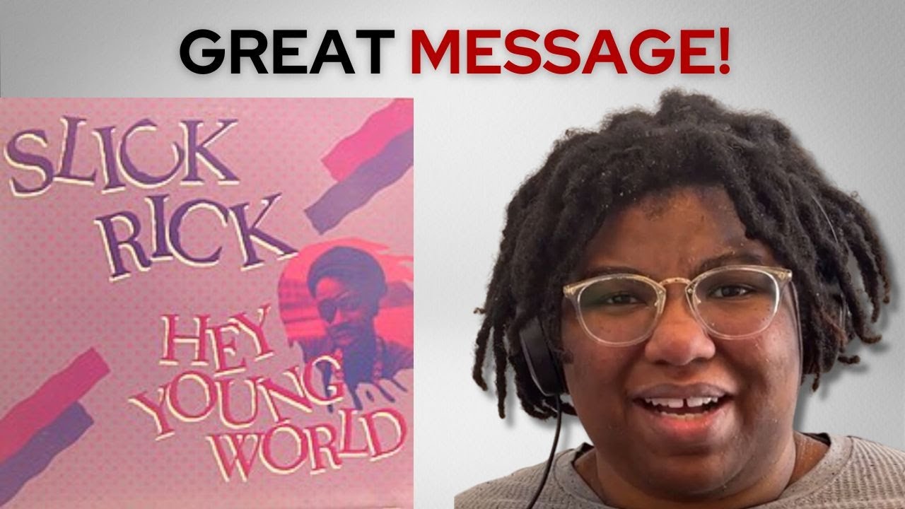 Millennial reacts to Slick Rick - Hey young world (First time hearing) -  Reaction
