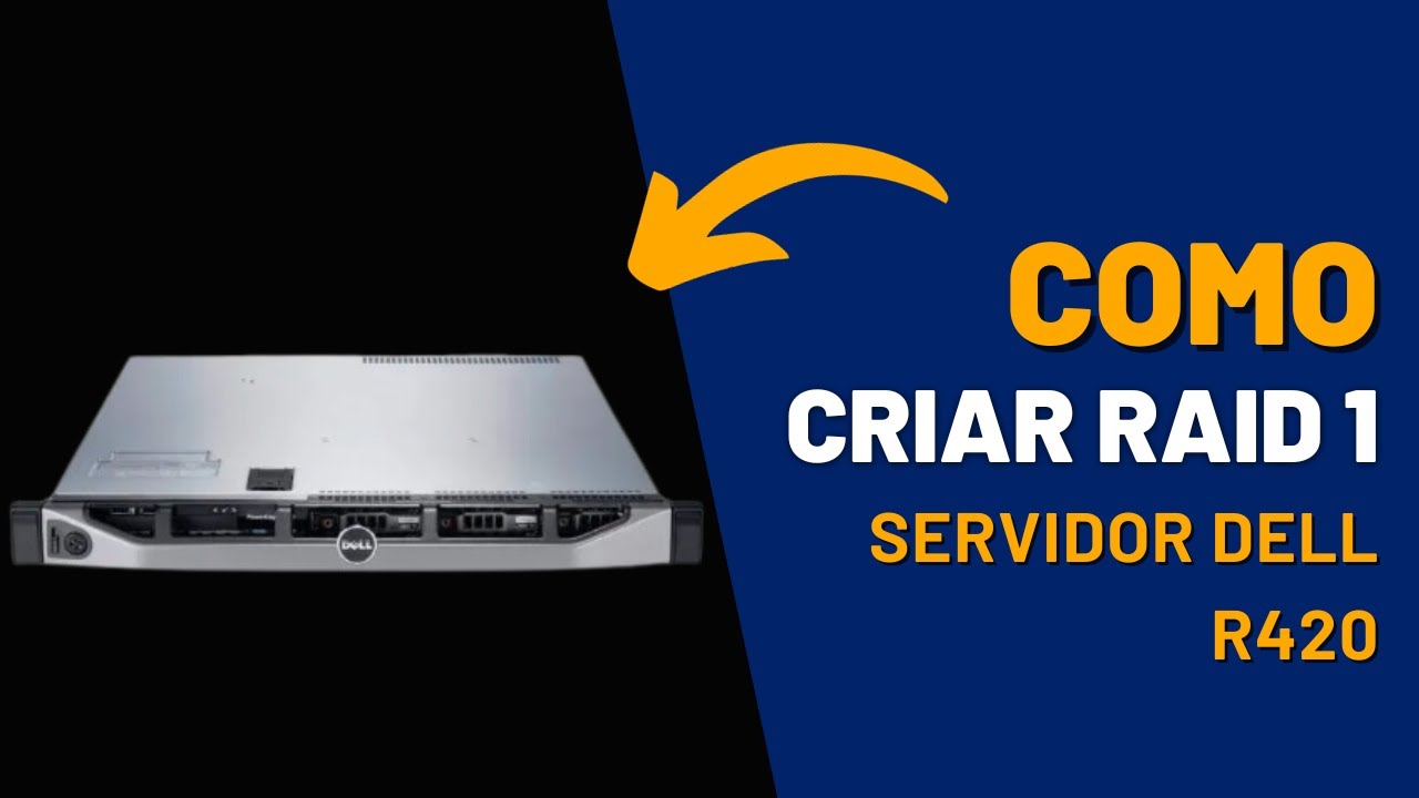 Preparação de Servidor DELL - COMO CRIAR E CONFIGURAR RAID 1