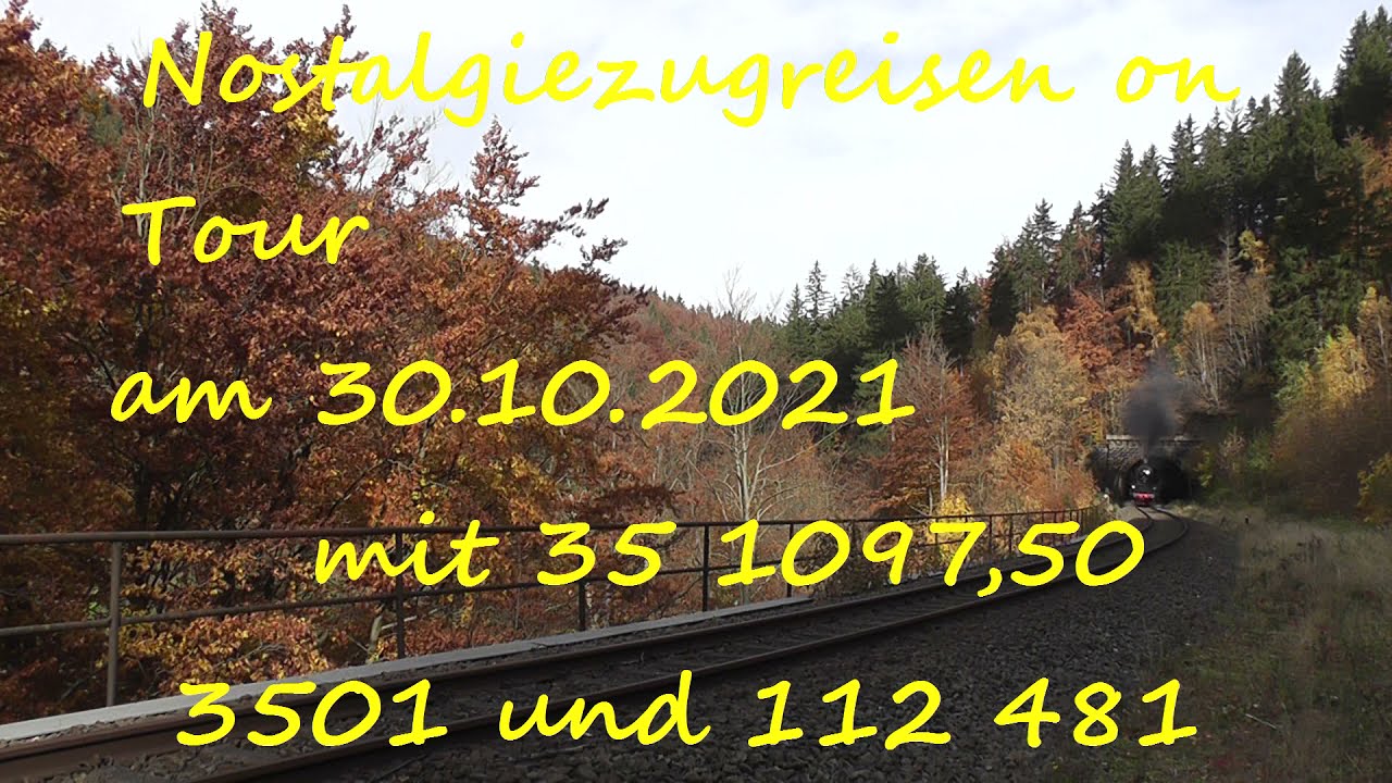 Nostalgiezugreisen on Tour am 30.10.2021 mit 35 1097,50 3501 und 112 481