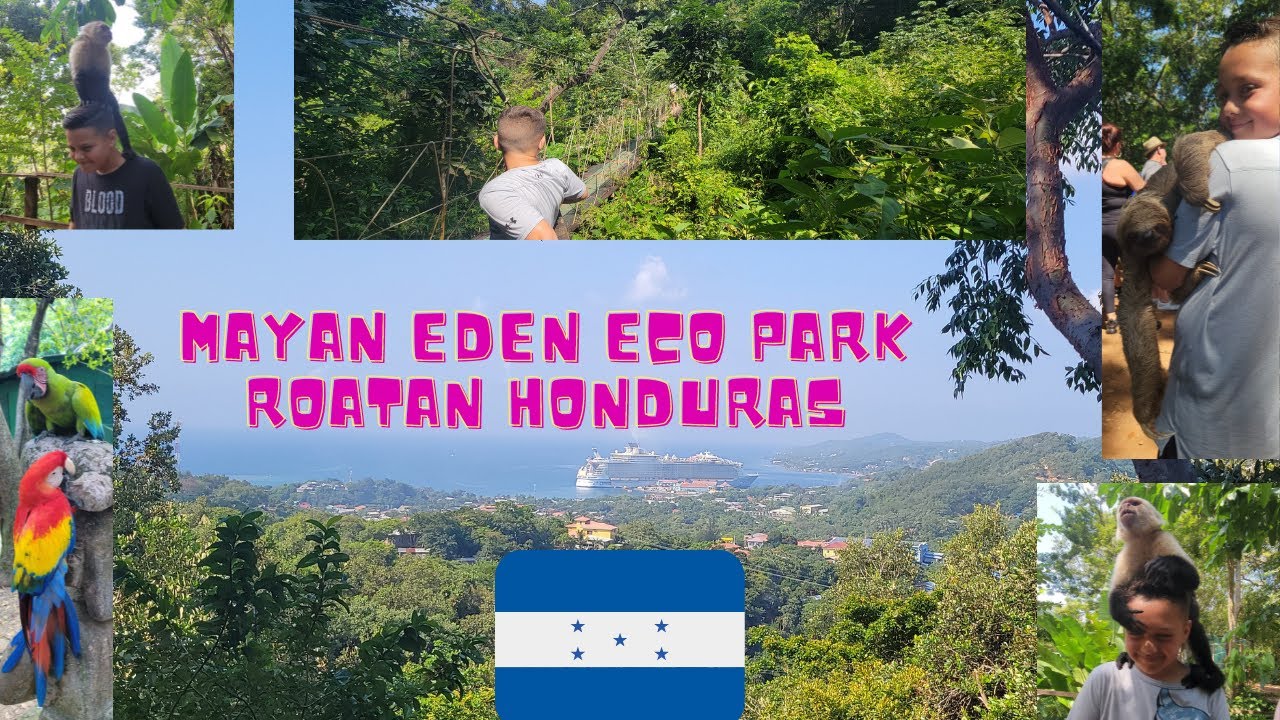 Royal Caribbean Roatan Honduras Excursion - Mayan Eden Eco Park