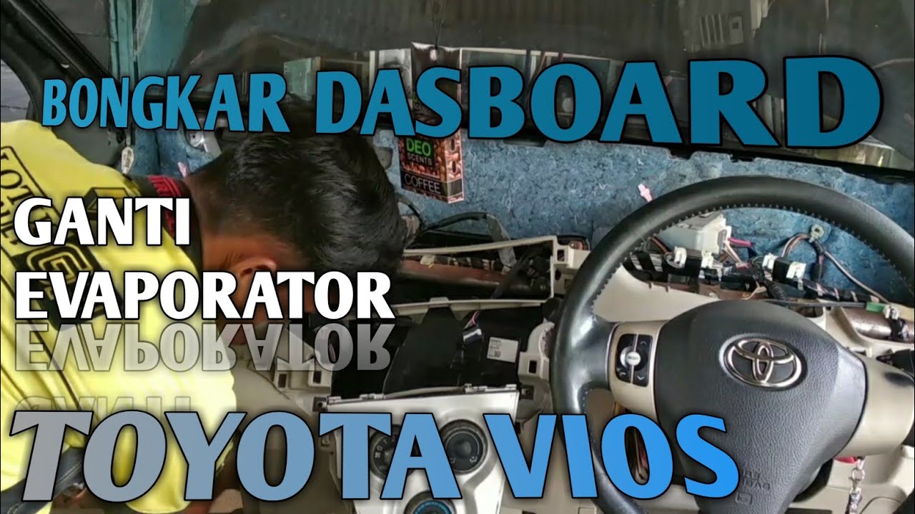 Bongkar dasboard dan Pergantian Evaporator | Toyota Vios