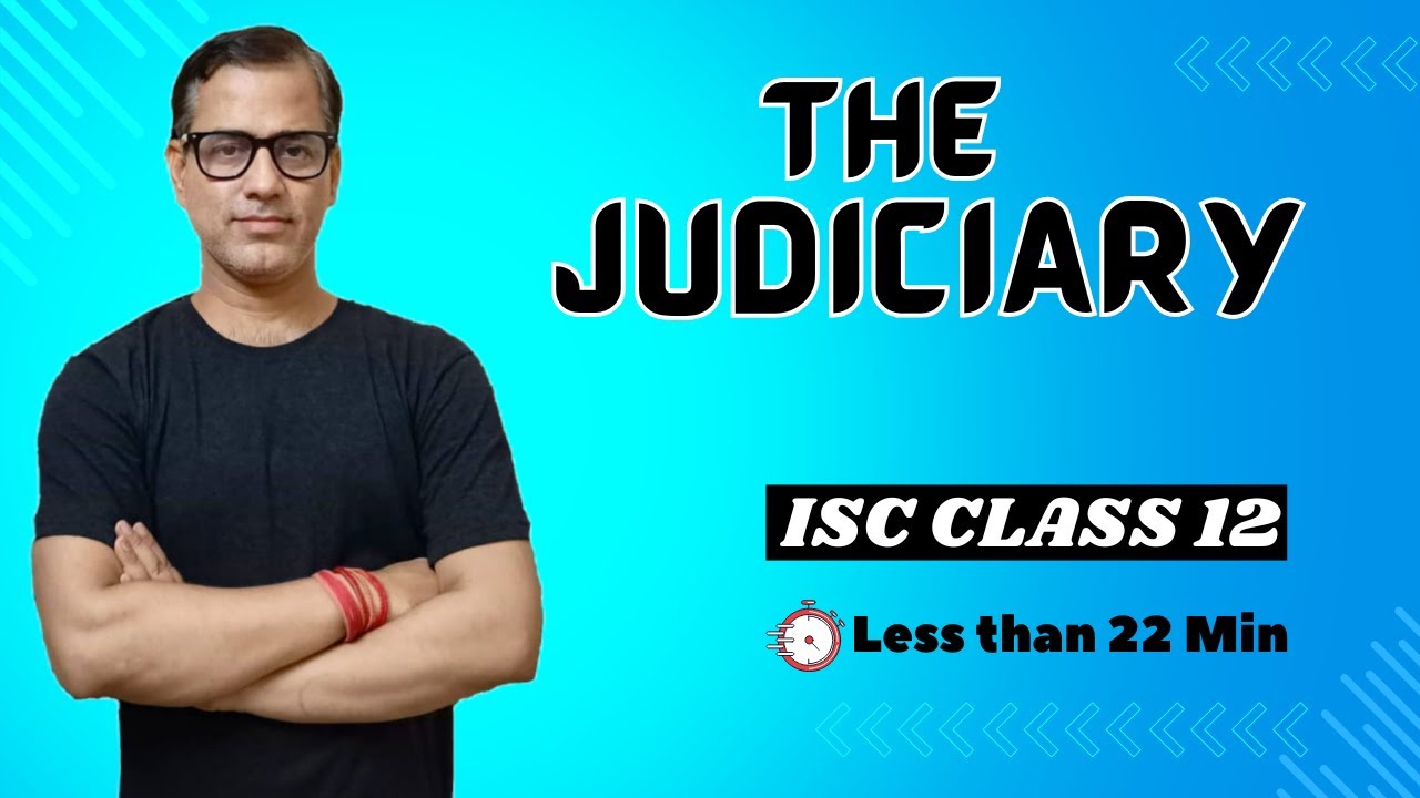 The Judiciary | ISC Class 12 | @SirTarunArts