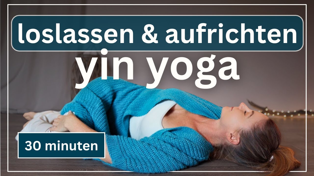 Loslassen & Aufrichten ✨ Heilsames Yin Yoga für deine Wirbelsäule, den Vagusnerv & inneres Wachstum