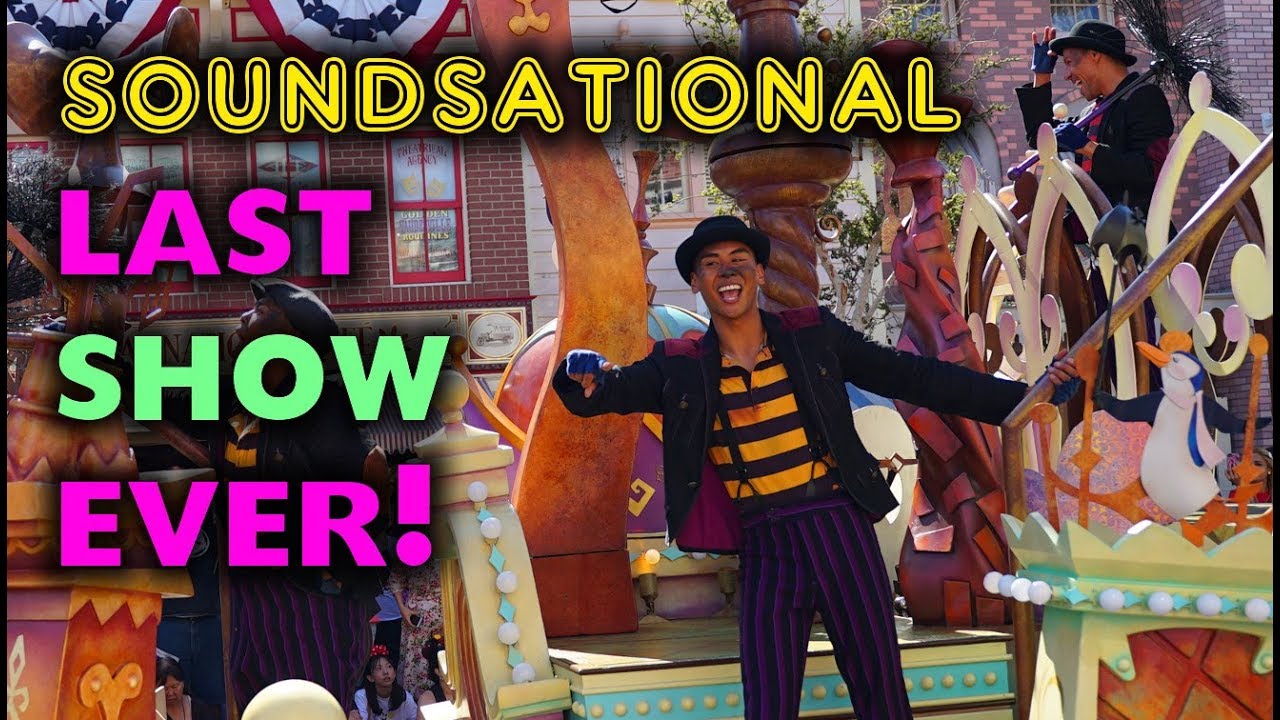 Final performance ever of Disneylands Soundsational Parade - HIGH ENERGY!