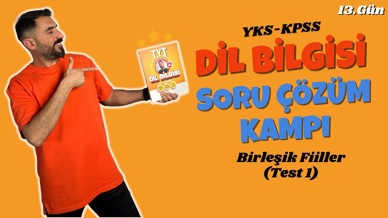 Birleşik Fiiller Soru Çözümü Test 1 📌 DİL BİLGİSİ SORU ÇÖZÜM KAMPI 13.Gün / 2024 TYT - KPS🔥