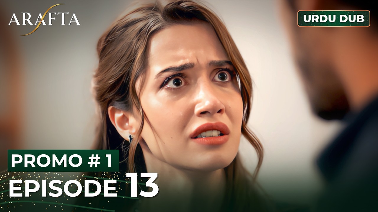 ARAFTA Urdu Episode 13 | PROMO 1 | Turkish Series in Urdu Dubbed