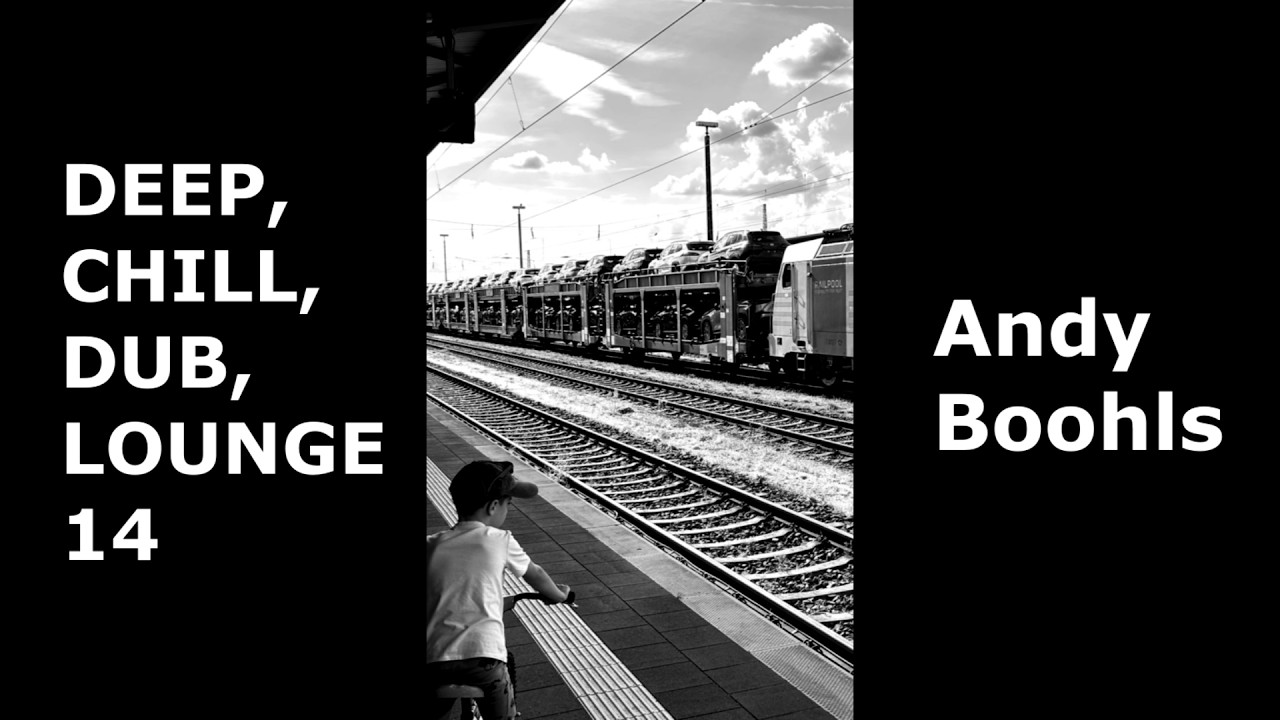 DEEP, CHILL, DUB LOUNGE 14 (Deep, Chill House and Dub Techno)