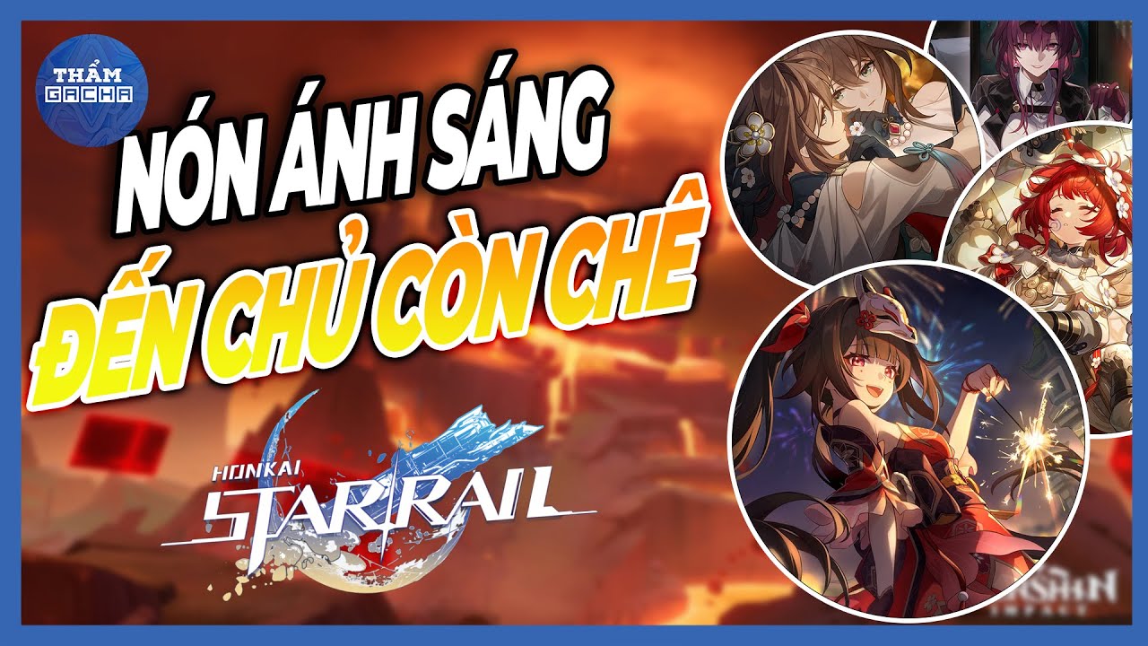 Nón Ánh Sáng Trấn 'Vô Dụng' Nhất Honkai Star Rail