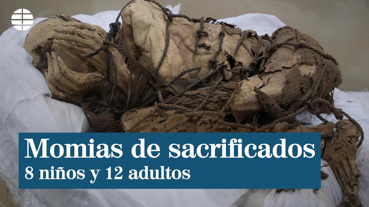 Aparecen las momias de 8 niños y 12 adultos sacrificados en Perú