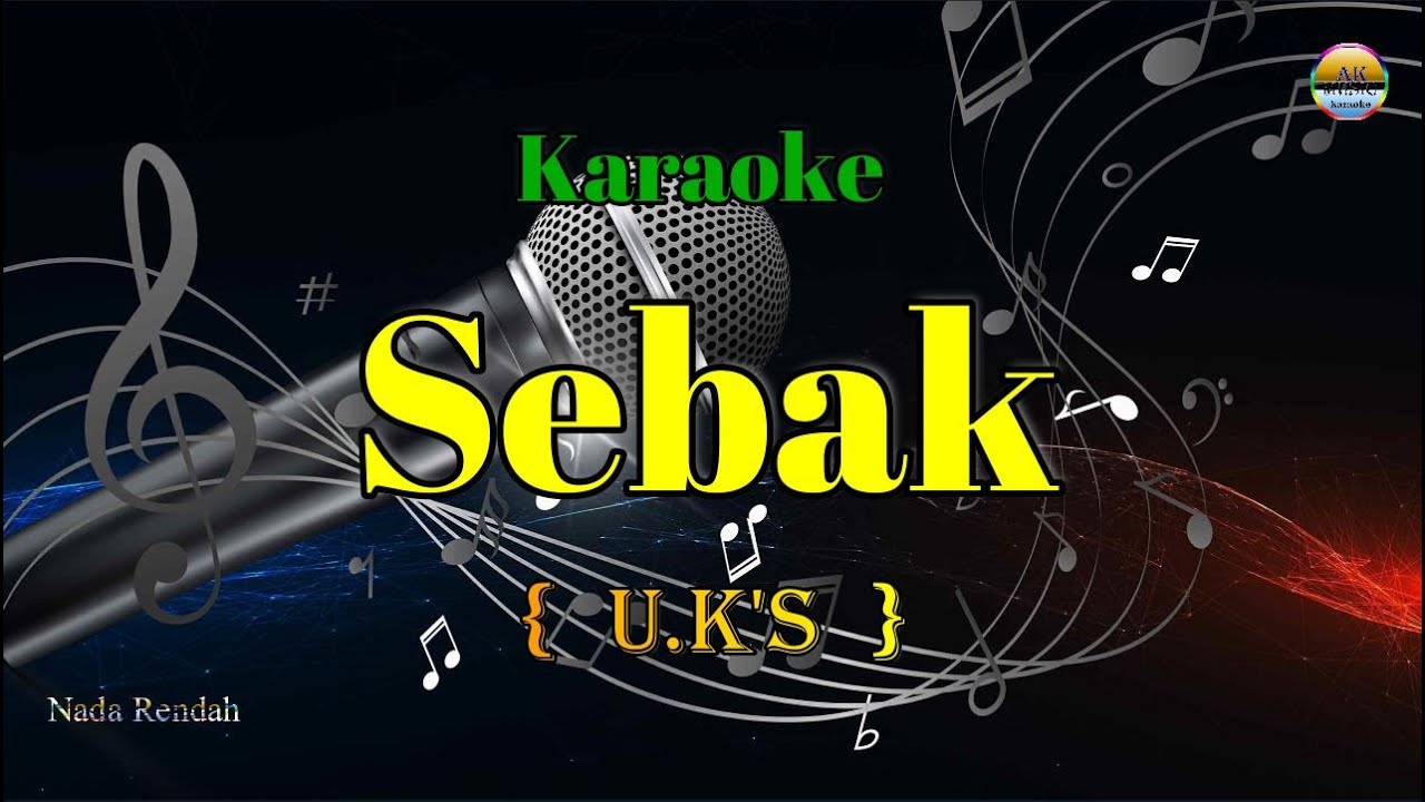 Sebak _ Ukays _ Karaoke Version _ Nada Rendah