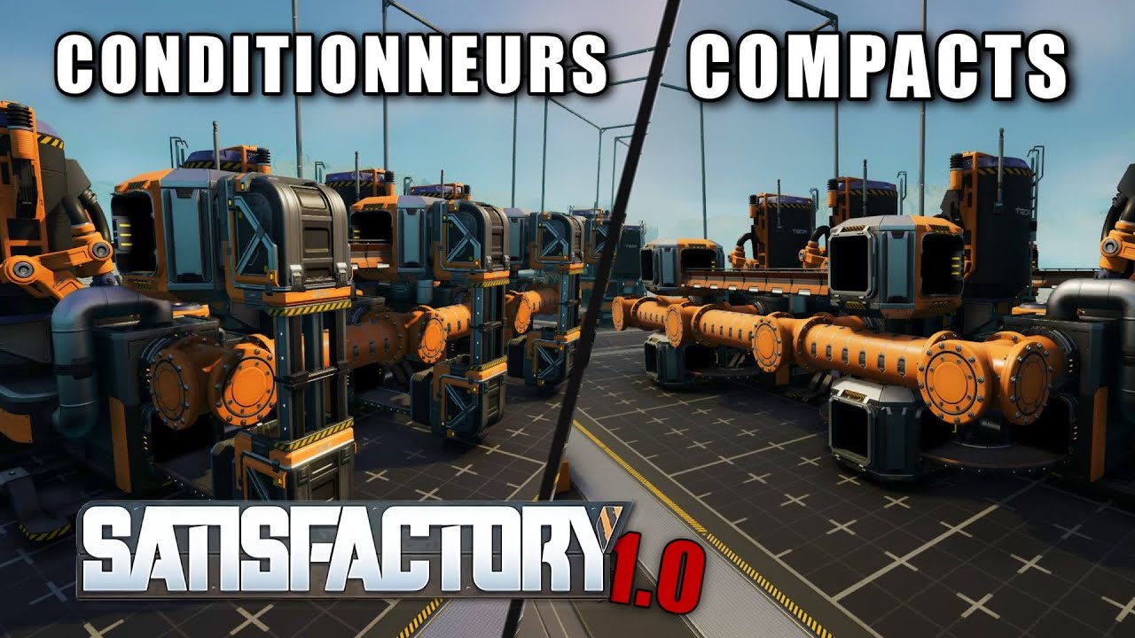 TUTORIEL : Conditionneurs COMPACTS - Satisfactory