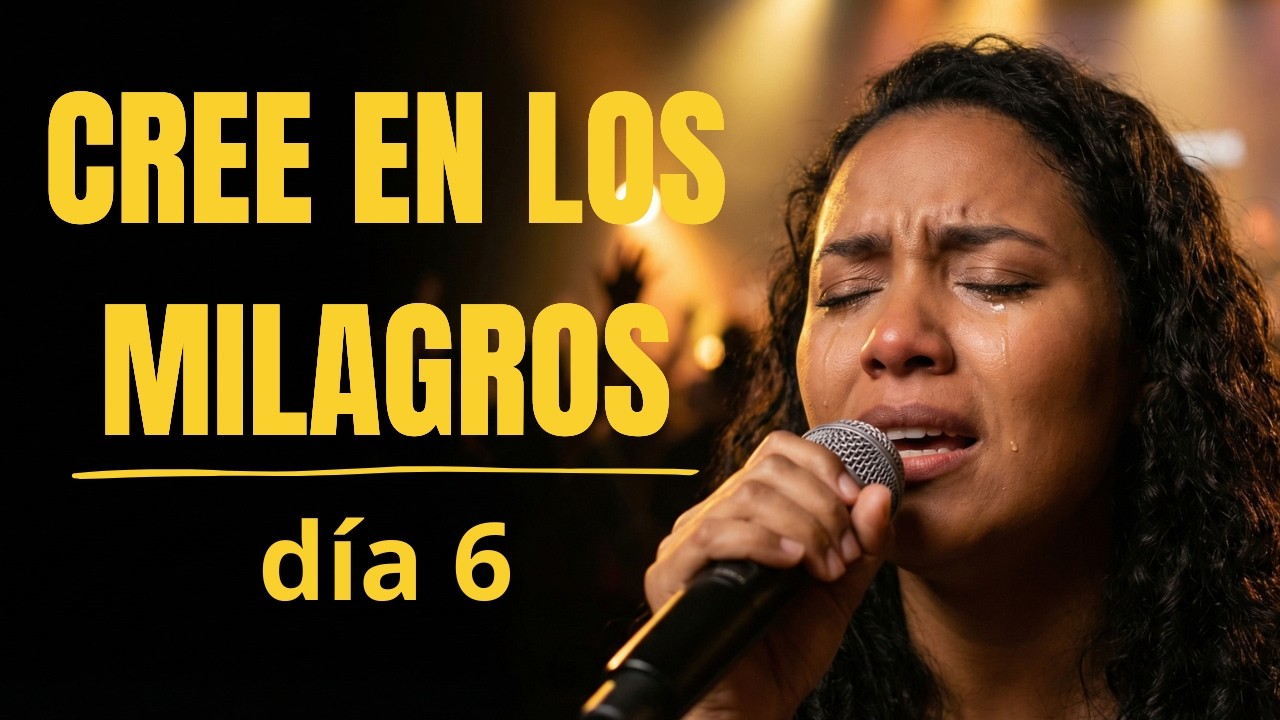 Preparándonos para el milagro del mañana | Adoración intensa (Día 6) | Alabanza del corazón
