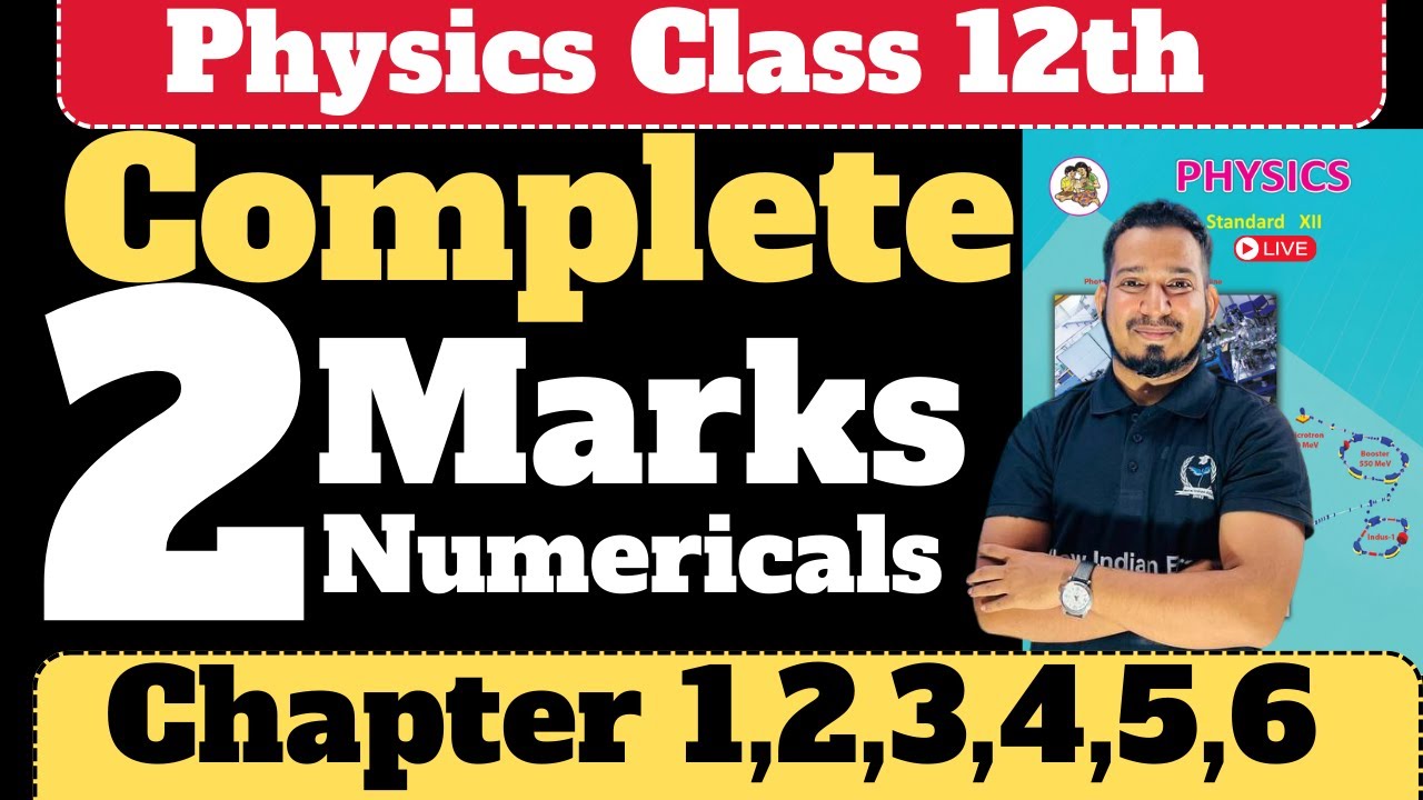 2 Marks Numericals of Chapter 1 2 3 4 5 6 Class 12th Physics #newindianera