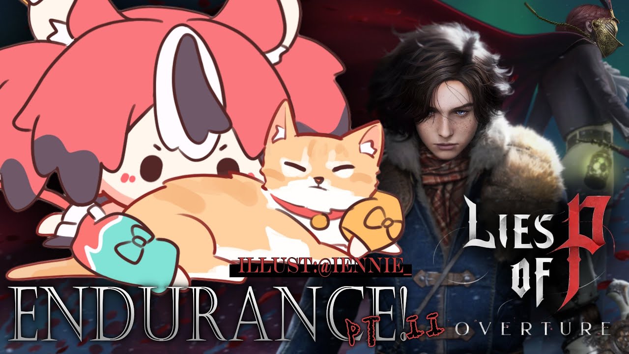≪Lies of P: Overture ENDURANCE≫ CAN SHE FINISH IT TODAY【SPOILER WARNING】