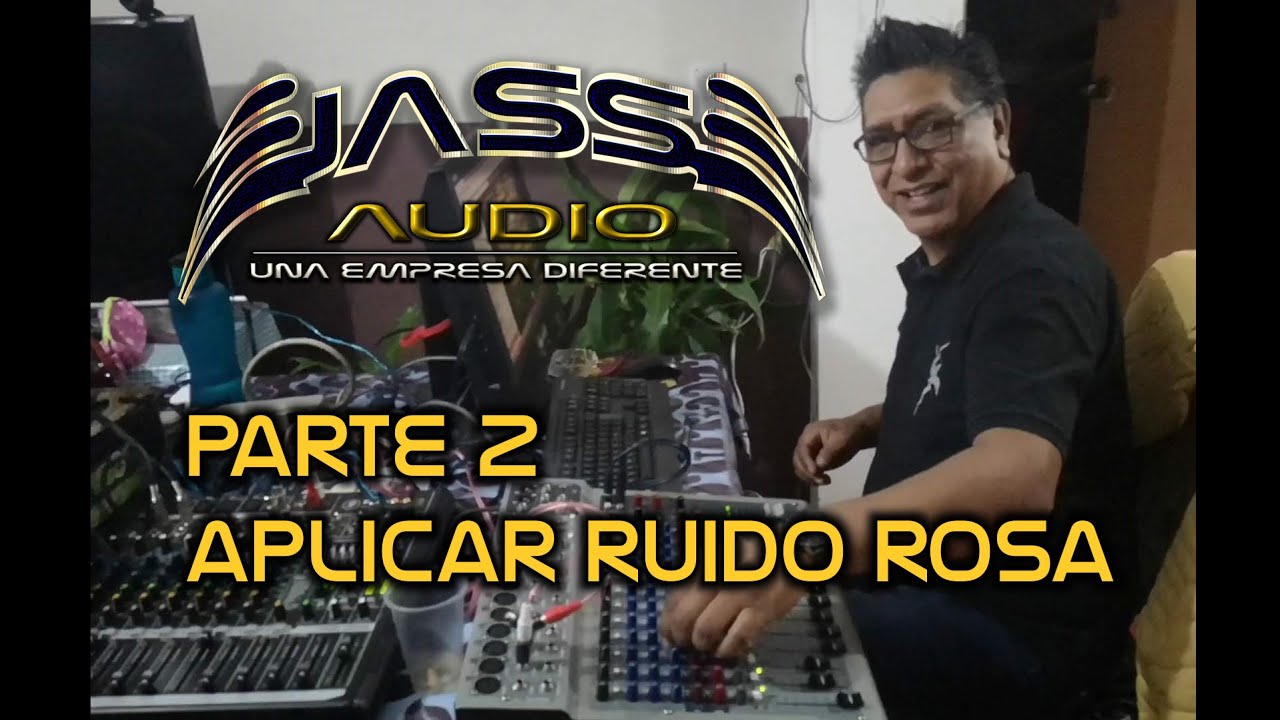 PARTE 2  APLICAR NIVELES RUIDO ROSA Y ECUALIZAR CON RUIDO ROSA