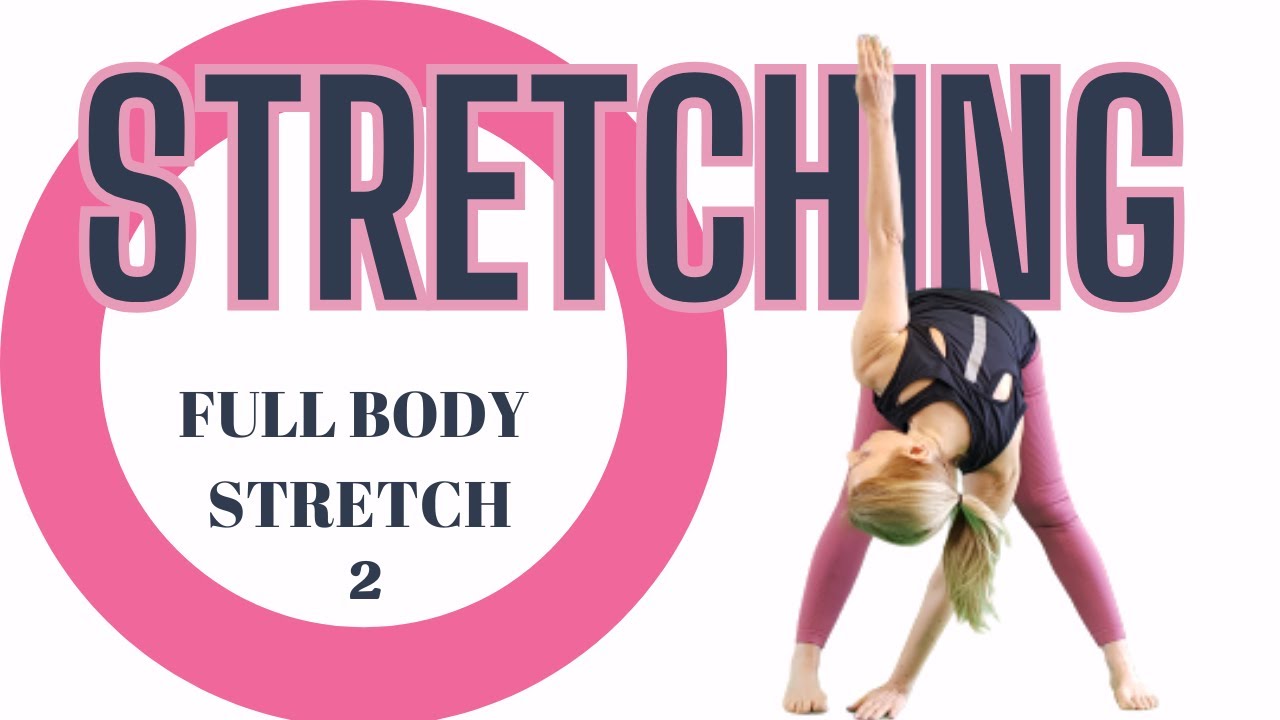 FULL BODY STRETCH -  Día 2 - Aumenta la Flexibilidad