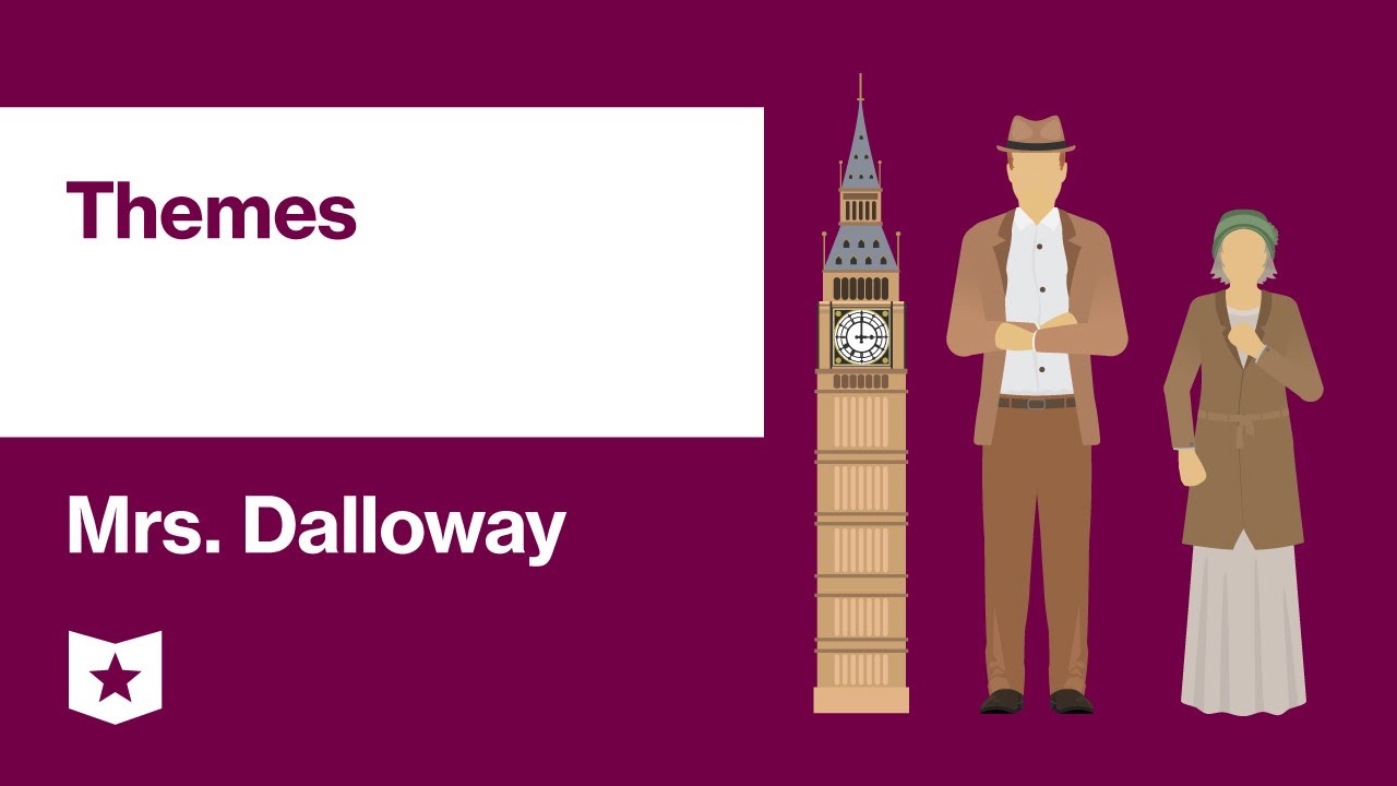 Mrs. Dalloway by Virginia Woolf | Themes