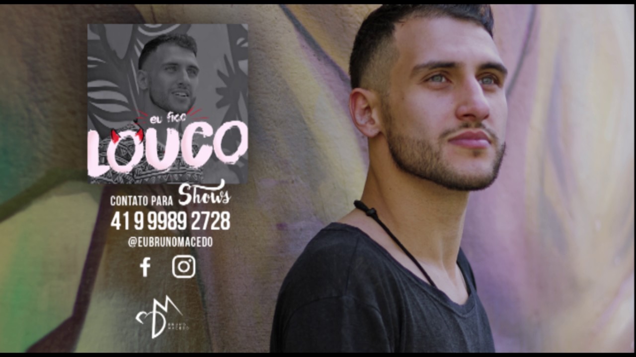Eu Fico Louco - Bruno Macedo (M&uacute;sica Oficial)