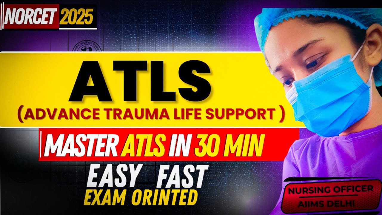 ATLS SIMPLIFIED! every norcet Aspirants must know before exam #nursingexam #norcet2025
