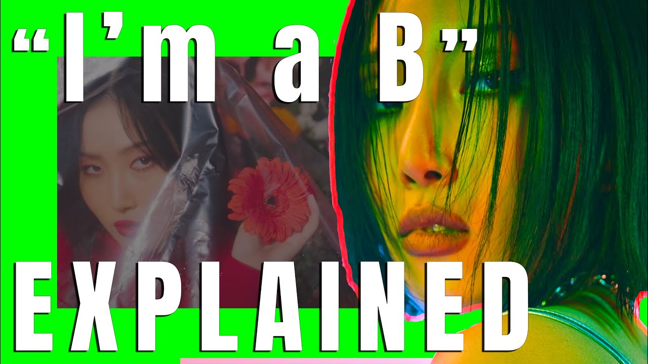 Hwasa I'm a B EXPLAINED KPop Song Meaning Revealed