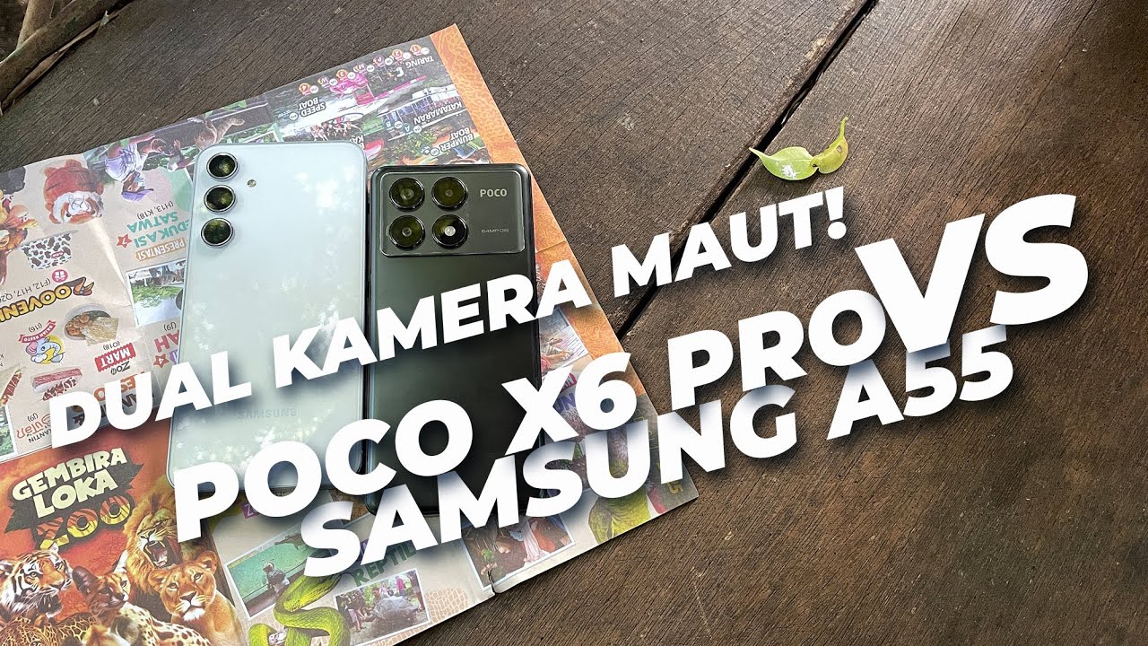DUEL MAUT! TES ADU KAMERA POCO X6 PRO VS SAMSUNG A55 | GAK NYANGKA POCO SEBAGUS ITU!