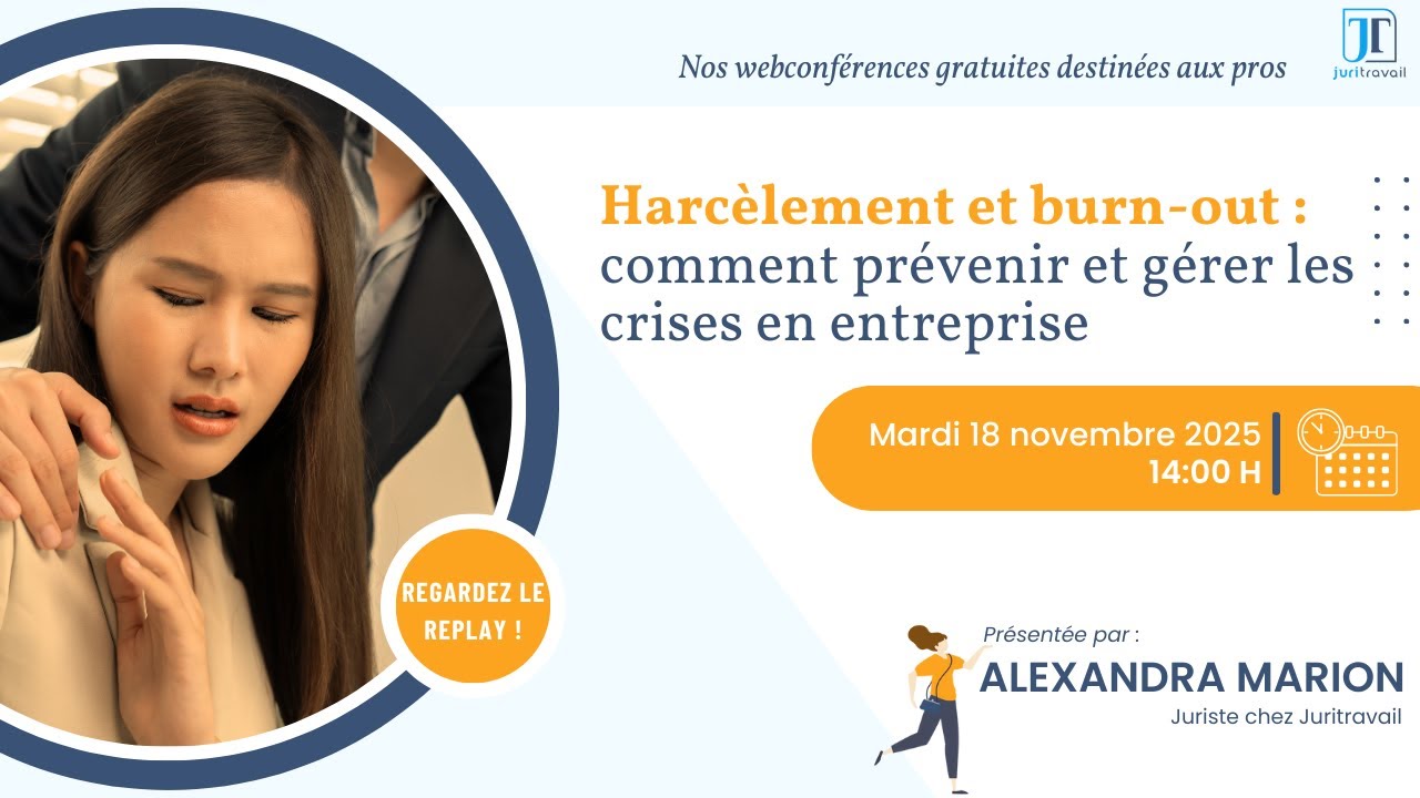 Harcèlement et burn-out : comment prévenir et gérer les crises en entreprise
