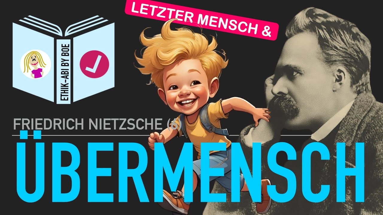 Nietzsche⎥Letzter Mensch & Übermensch