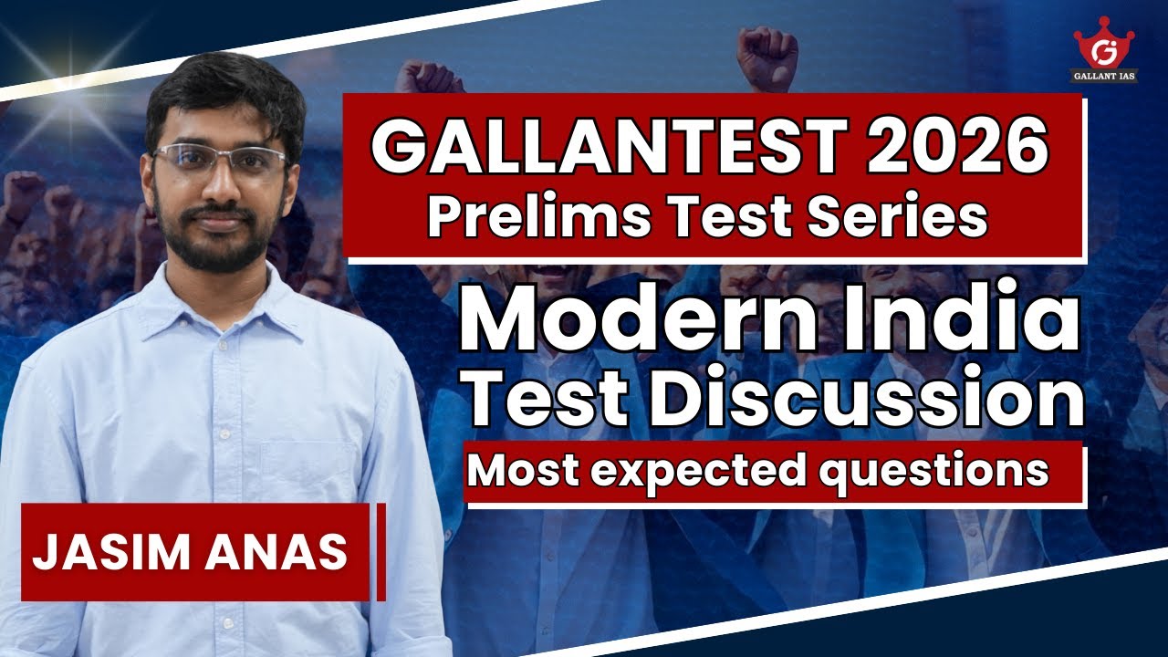 Modern India Test Discussion | Prelims Test Series 2026 | Gallantest 2026