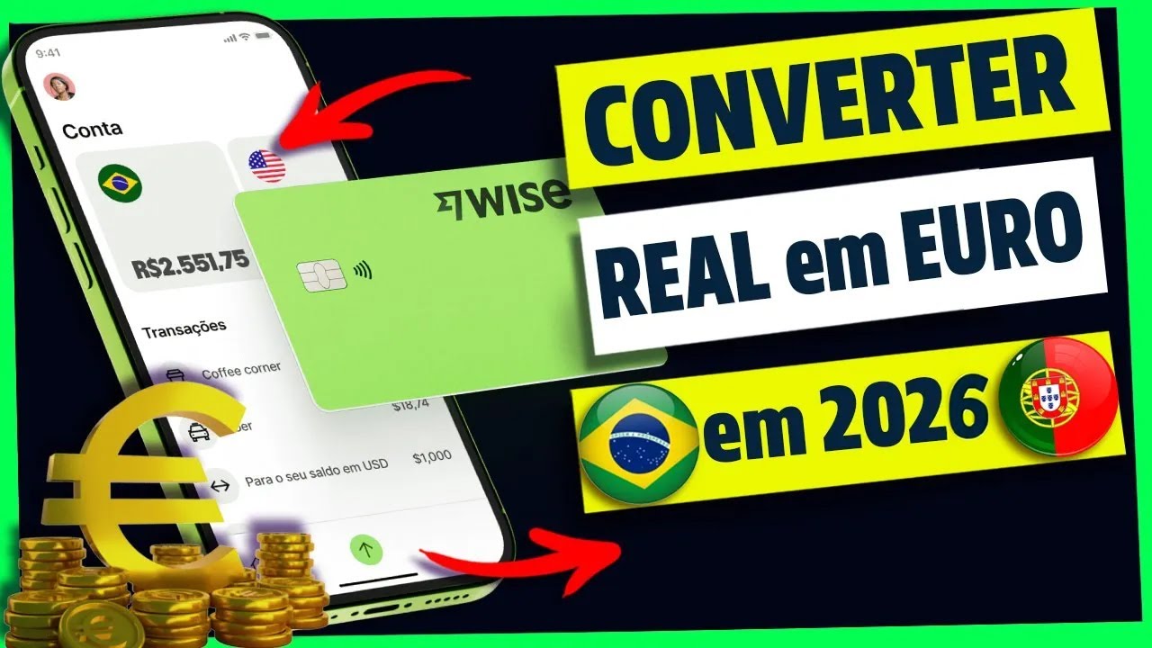 COMO CONVERTER REAL em EURO pela WISE em 2026