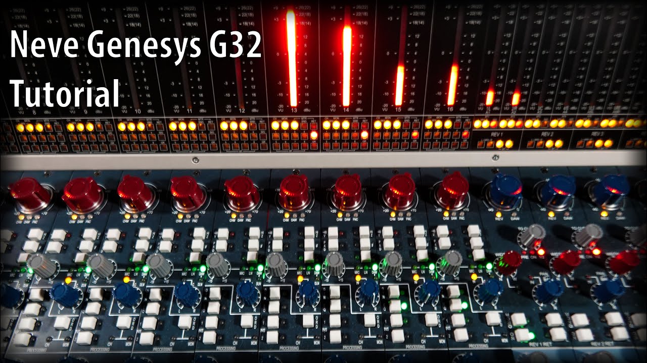Neve Genesys G32 tutorial