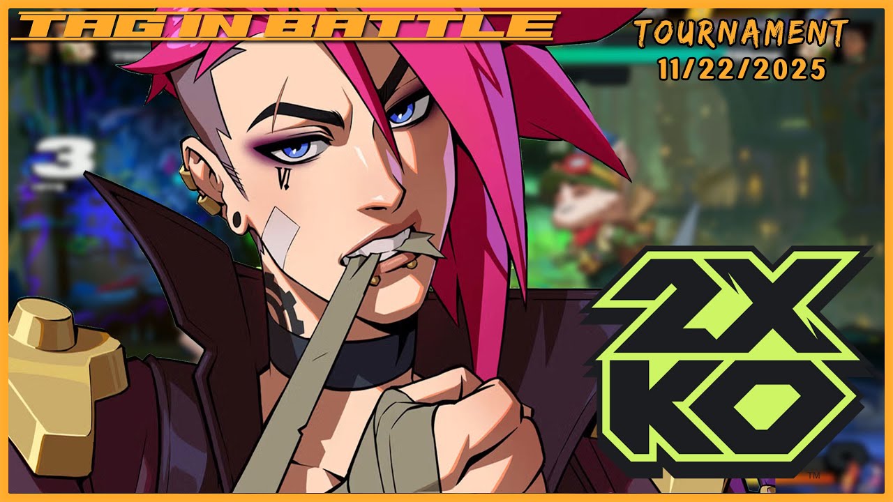 November 2025 Tag-In! Battle, 2XKO Tournament! West Coast! NorCal!