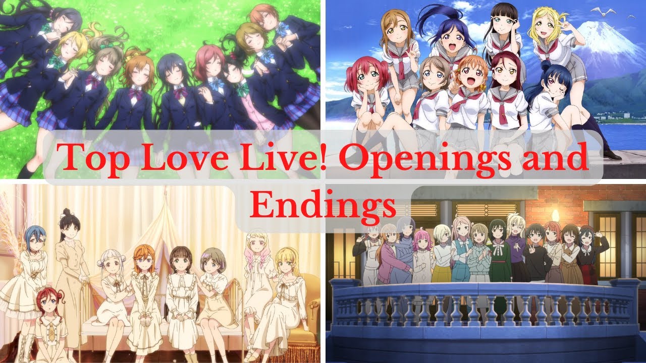 Ranking all Love Live! ラブライブ Openings and Endings