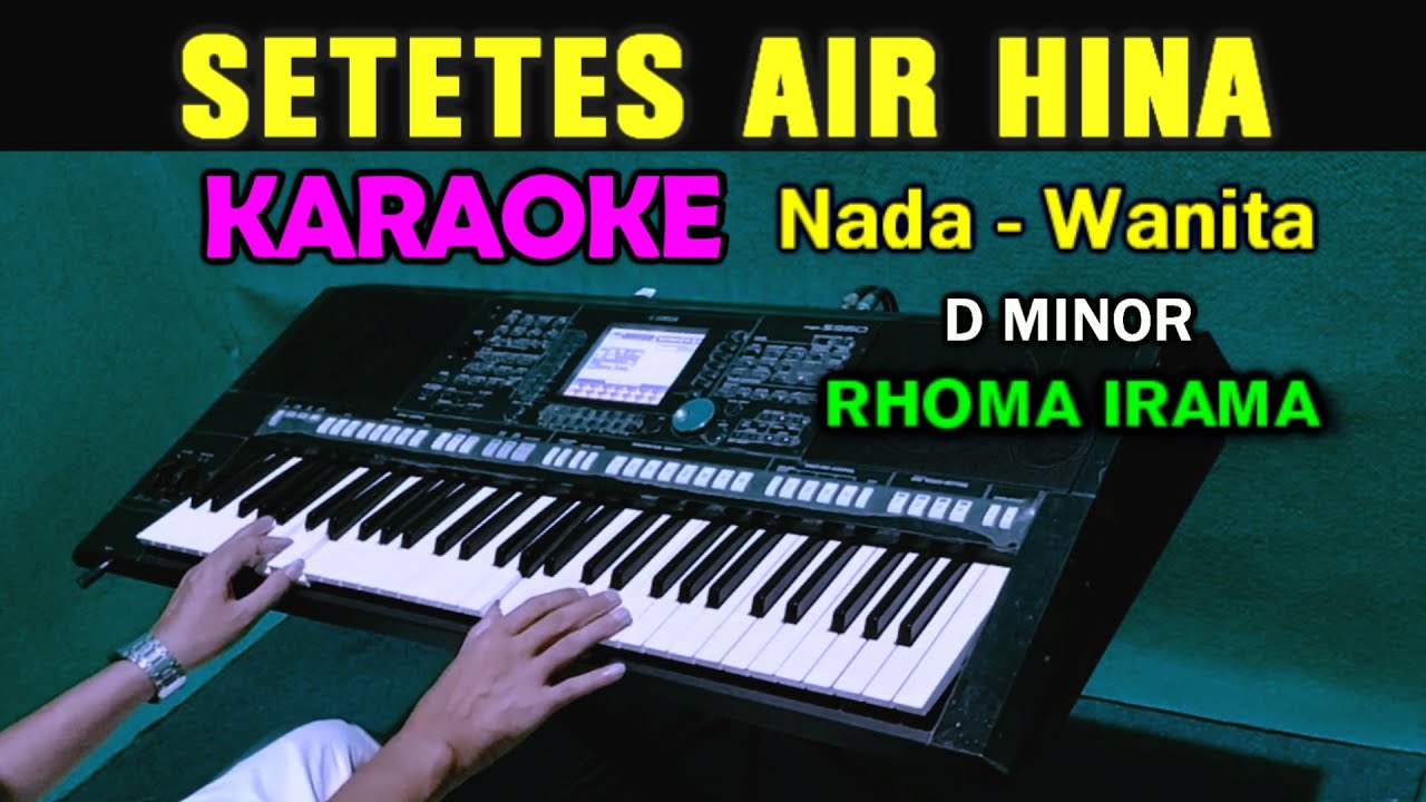 SETETES AIR HINA - Rhoma Irama | KARAOKE Nada Wanita