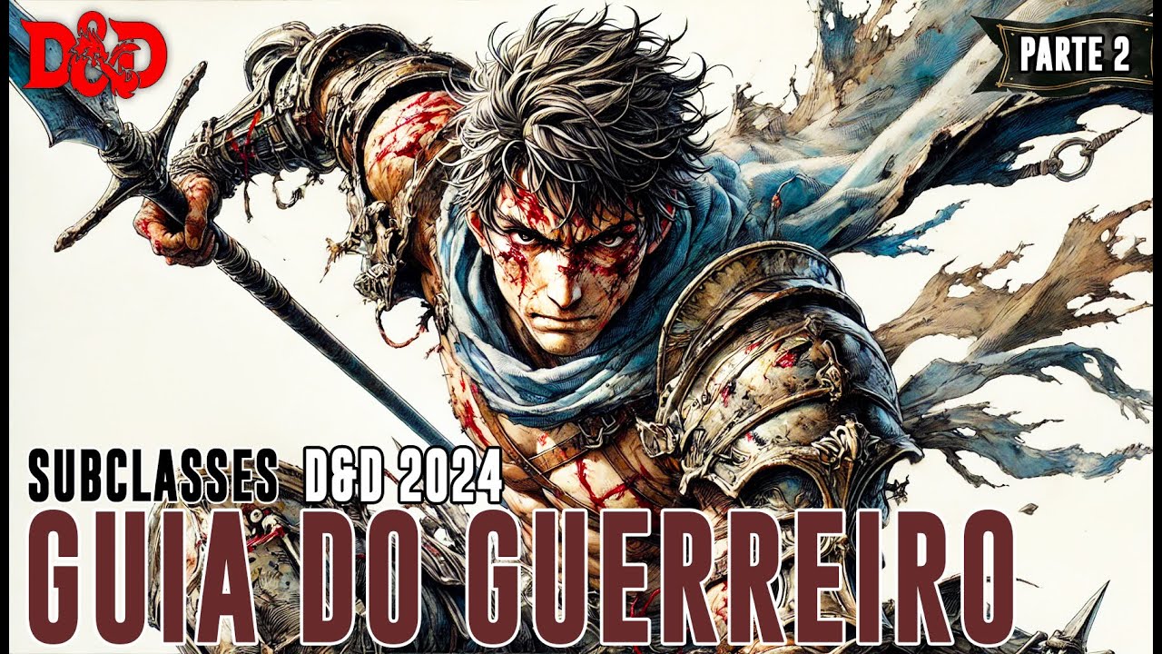 [D&D 2024] Guia do Guerreiro - Parte 2 | Subclasses do Guerreiro -  Dicas de RPG #308