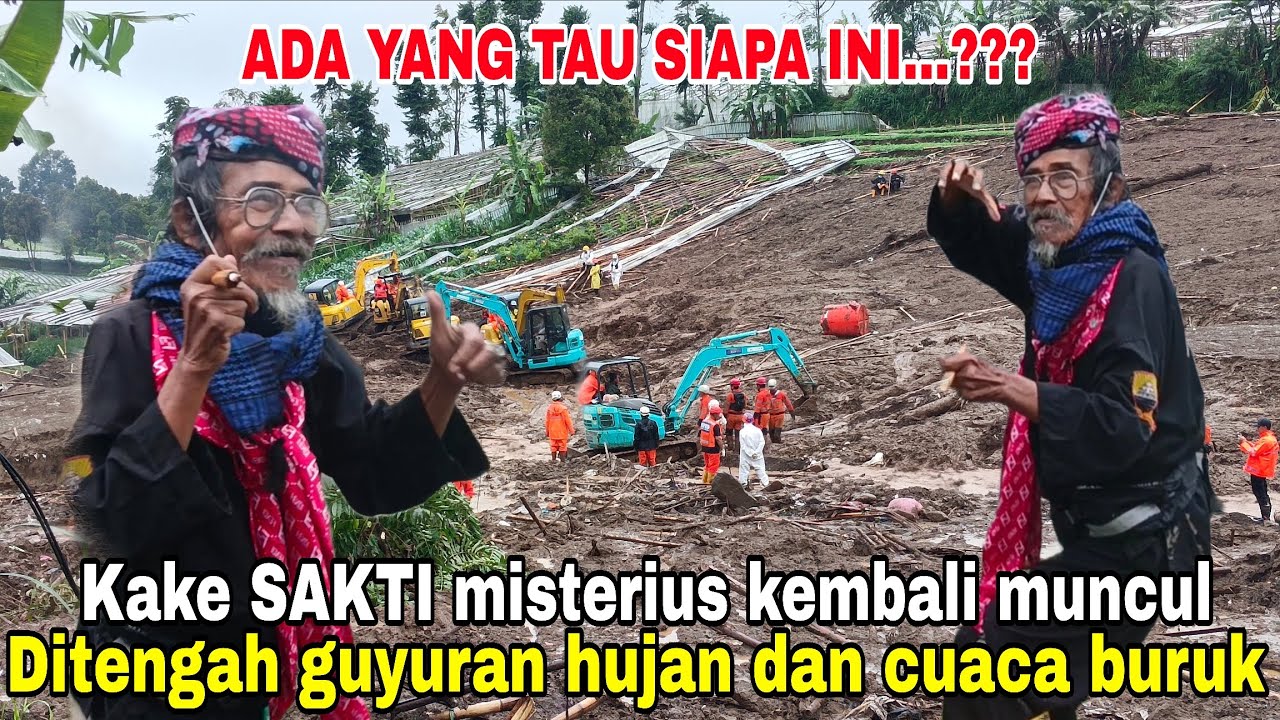 Bikin kaget‼️Kake sakti misterius kembali muncul ditengah guyuran hujan kabut tebal dilokasi musibah