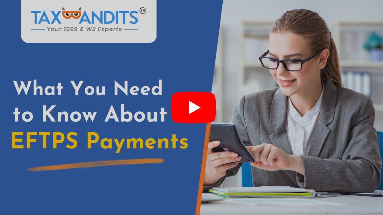 EFTPS Payments - What You Need To Know