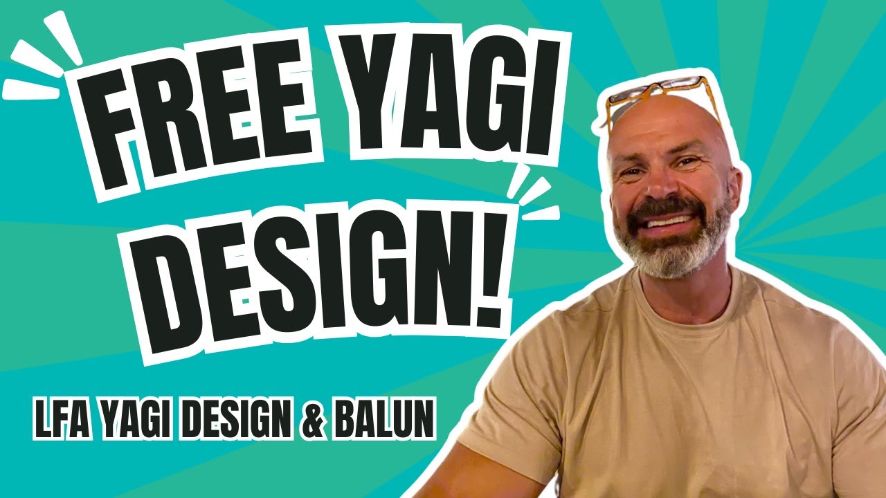 FREE - Latest LFA Yagi design for 50MHz Plus easy-to-make Balun