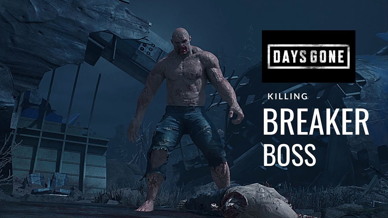 Days Gone | Easy way to Kill Breaker Boss ( Big Zombie )