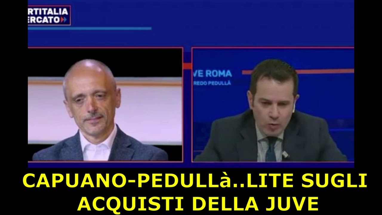PEDULLà -CAPUANO, LITE PER GIUNTOLIE GLI ACQUISTI DELLA JUVE