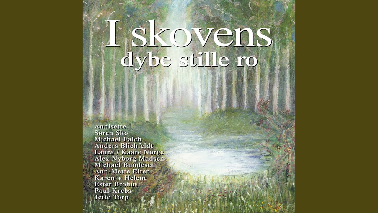 I Skovens Dybe Stille Ro