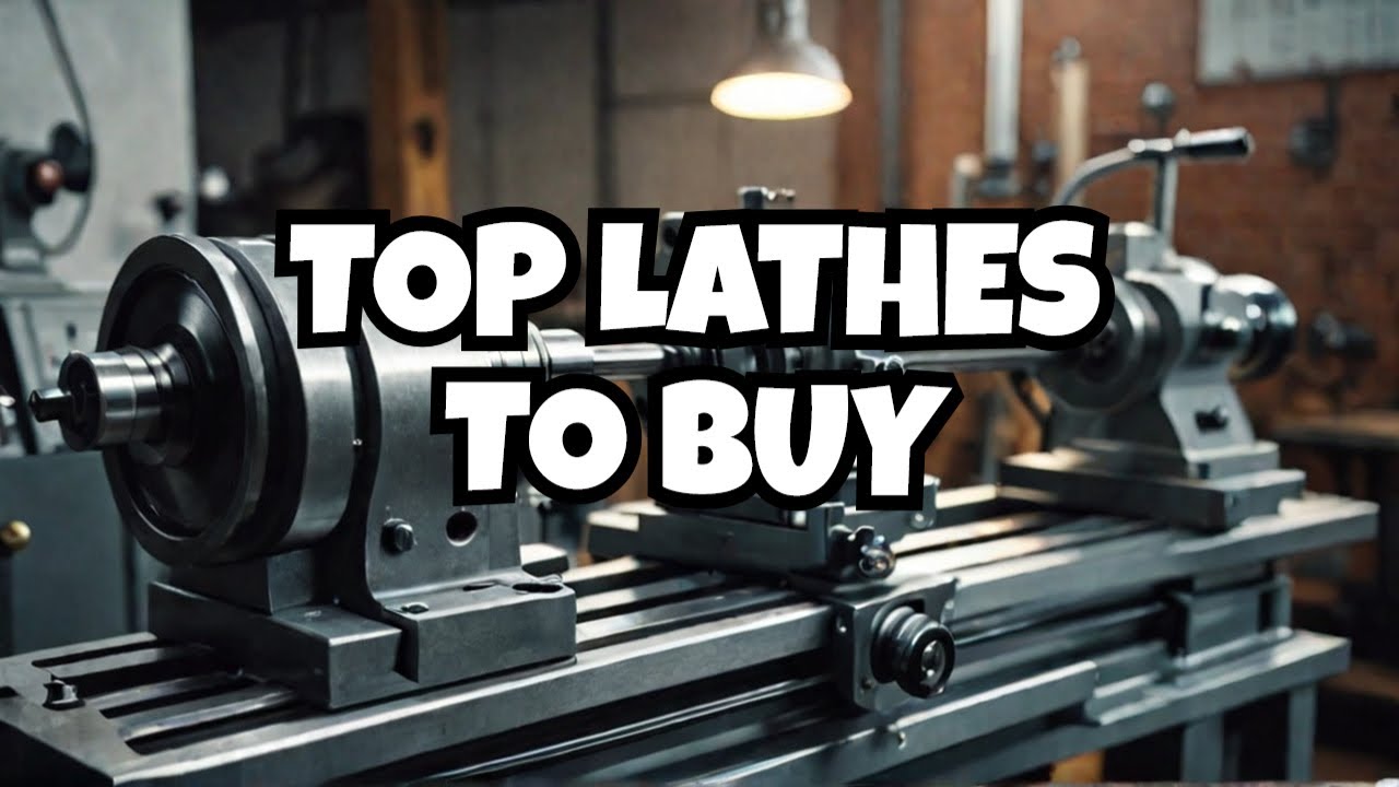 Top Metal Lathe Machines to Buy NOW in 2025