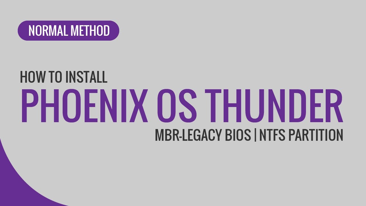 Phoenix OS Thunder Installation Guide | MBR-Legacy BIOS | NTFS Partition | Dual Boot