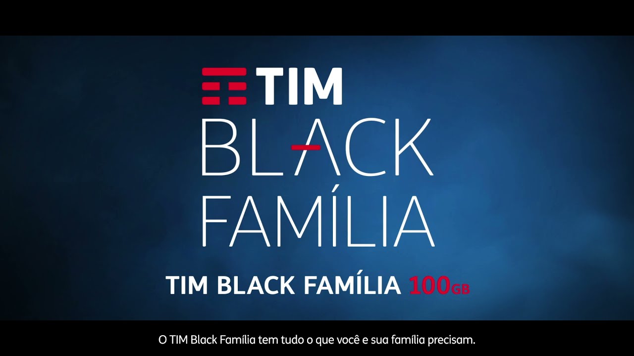 TIM Black Família | Conheça os benefícios do seu plano 100GB