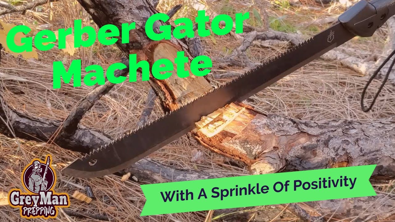 Gerber Gator Machete 18" Review & Some Positivity