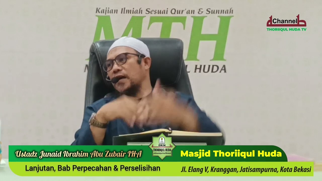 SYARAH AL MASAIL JAHILIYAH, #KE-8, Lanjutan Bab Perpecahan & Perselisihan, #ustadzjunaid Ibrahim IHA