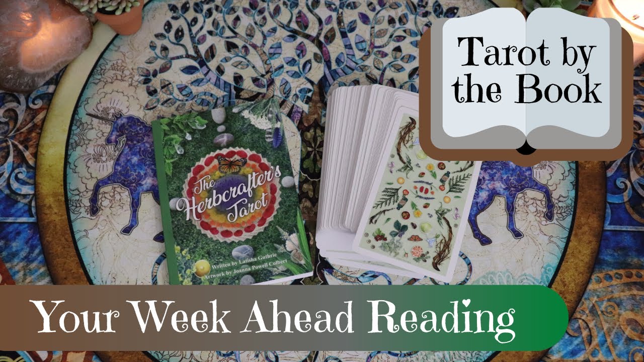 Week Ahead Reading | Tarot by the Book with the Herbcrafter's Tarot