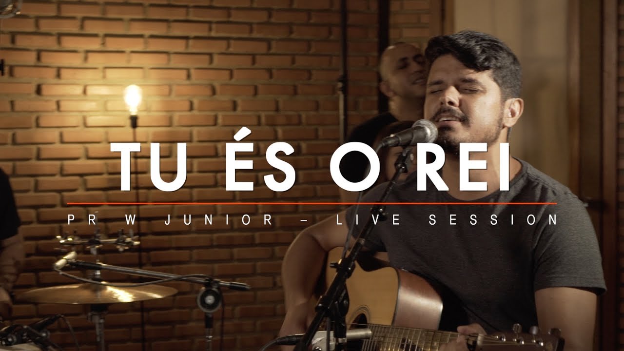 Tu És O Rei - Pr. W Junior (Live Session Oficial)
